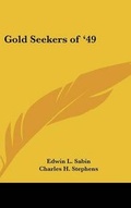 Cover: Gold Seekers of '49 - Kessinger Publishing