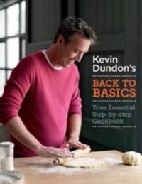 Abbildung von: Kevin Dundon's Back to Basics - Mitchell Beazley