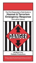 Cover: First Responder's Field Guide to Hazmat & Terrorism Emergency Response - Firebelle Productions