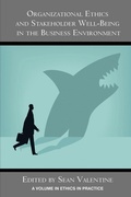 Cover: Organizational Ethics and Stakeholder Well-Being in the Business Environment - Information Age Publishing