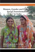 Cover: Women, Gender and Everyday Social Transformation in India - Anthem Press