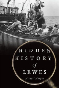 Enlarge image Cover: Hidden History of Lewes - History Press (SC)