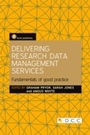 Cover: Delivering Research Data Management Services - Facet Publishing