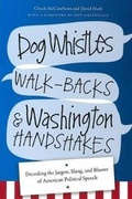 Cover: Dog Whistles, Walk-Backs, and Washington Handshakes - University Press of New England