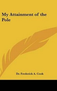 Enlarge image Cover: My Attainment of the Pole - Kessinger Publishing