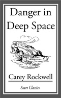 Cover: Danger in Deep Space - Start Classics