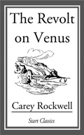 Cover: The Revolt on Venus - Start Classics