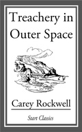 Cover: Treachery in Outer Space - Start Classics