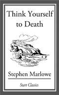 Cover: Think Yourself to Death - Start Classics