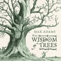 Cover: The Wisdom of Trees - Head of Zeus