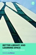 Cover: Better Library and Learning Space - Facet Publishing