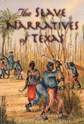 Cover: The Slave Narratives of Texas - State House Press