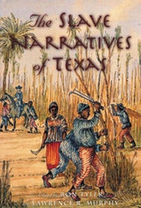 Enlarge image Cover: The Slave Narratives of Texas - State House Press