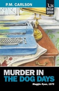 Cover: Murder in the Dog Days - Crum Creek Press