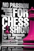 Cover: No Passion For Chess Fashion - Simon + Schuster LLC