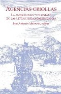 Cover: Agencias Criollas - Instituto Internacional de Literatura Iberoamericana