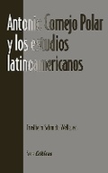 Cover: Antonio Cornejo Polar y los estudios latinoamericanos - Instituto Internacional de Literatura Iberoamericana