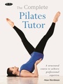 Cover: The Complete Pilates Tutor - Gaia Books Ltd