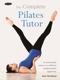Enlarge image Cover: The Complete Pilates Tutor - Gaia Books Ltd