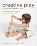 Cover: Creative Play the Steiner Waldorf Way - Gaia Books Ltd