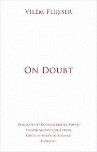 Enlarge image Cover: On Doubt - Univocal Publishing LLC