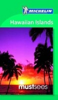 Abbildung von: Must Sees Hawaiian Islands - Michelin Editions des Voyages