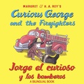 Cover: Curious George Jorge el Curioso y Los Bomberos Spanish/English (firefighters) - Houghton Mifflin