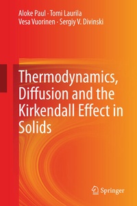 Enlarge image Cover: Thermodynamics, Diffusion and the Kirkendall Effect in Solids - Springer