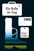 Cover: Ein Bulle im Zug - Tropen