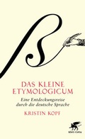 Cover: Das kleine Etymologicum - Klett-Cotta