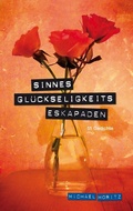 Cover: SinnesGl&uuml;ckseligkeitsEskapaden - BoD - Books on Demand