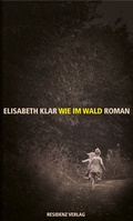 Cover: Wie im Wald - Residenz