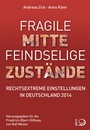 Bild: Fragile Mitte - Feindselige Zustände - Verlag J.H.W. Dietz Nachf. GmbH