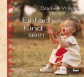 Cover: Einfach Kind sein - mediaKern