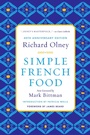 Cover: Simple French Food 40th Anniversary Edition - Mariner Books