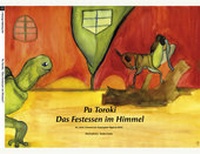 Abbildung von: Pa Toroki, Das Festessen im Himmel - Manunga Publishing