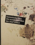 Cover: Fantastische Tiere. Die wunderbare Welt des Jozef Wilkon - Gimpel Verlag
