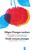 Cover: M&ouml;gen Pitangas wachsen - Poetenladen