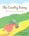 Cover: The Country Bunny and the Little Gold Shoes 75th Anniversary Edition - Clarion Books