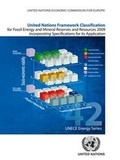 Cover: United Nations Framework Classification for Fossil Energy and Mineral Reserves and Resources 2009 Incorporating Specifications for Its Application - United Nations
