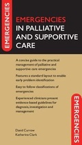Cover: Emergencies in Palliative and Supportive Care - Oxford University Press