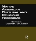 Cover: Native American Cultural and Religious Freedoms - Routledge
