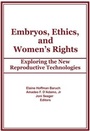 Cover: Embryos, Ethics, and Women's Rights - Routledge