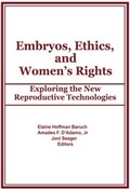 Cover: Embryos, Ethics, and Women's Rights - Routledge