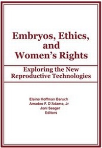 Enlarge image Cover: Embryos, Ethics, and Women's Rights - Routledge