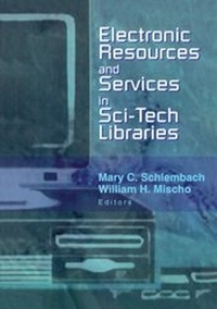 Abbildung von: Electronic Resources and Services in Sci-Tech Libraries - Routledge