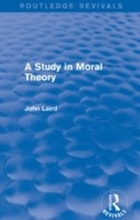 Enlarge image Cover: A Study in Moral Theory (Routledge Revivals) - Routledge