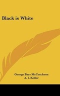 Cover: Black is White - Kessinger Publishing