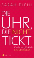 Cover: Die Uhr, die nicht tickt - Arche