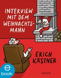 Enlarge image Cover: Interview mit dem Weihnachtsmann - Atrium Verlag AG